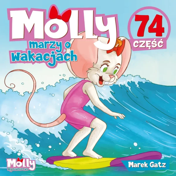 Myszka Molly marzy o wakacjach - część 74