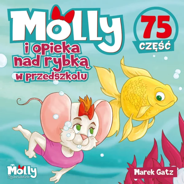 Myszka Molly i opieka nad rybką w przedszkolu - część 75